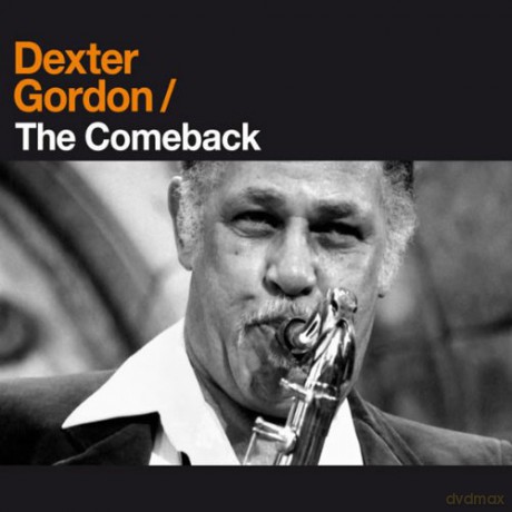 Dexter Gordon: The Comeback [CD]