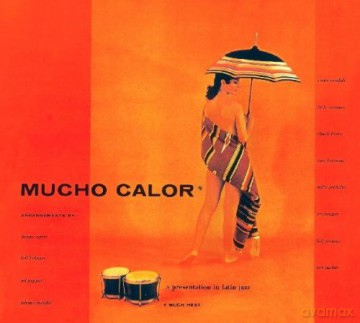 Art Pepper, Conte Candoli: Mucho Calor [CD]