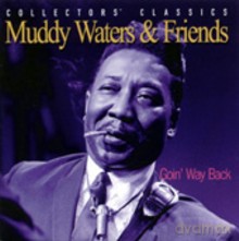 Muddy Waters: Goin' Way Back [CD]