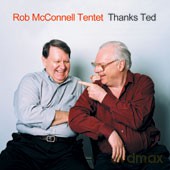 Rob McConnell Tentet: Thank You, Ted [CD]
