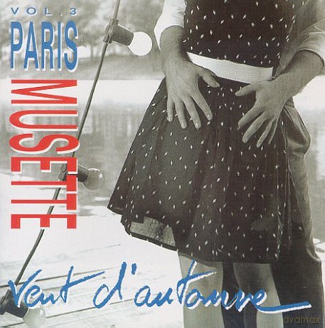 Różni wykonawcy: Paris Musette Volume 3 Vent D'automne [CD]