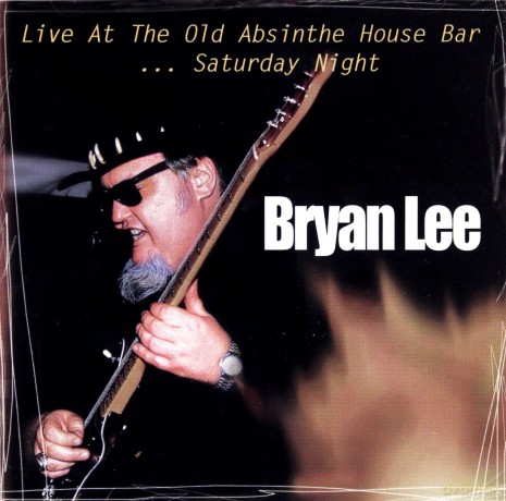 Bryan Lee, Kenny Wayne Shepard: Live At The Old Absinthe House Bar...Saturday [CD]