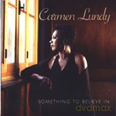 Carmen Lundy: Something To Believe In [CD]
