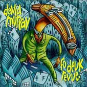 David Murray: Fo deuk Revue [CD]