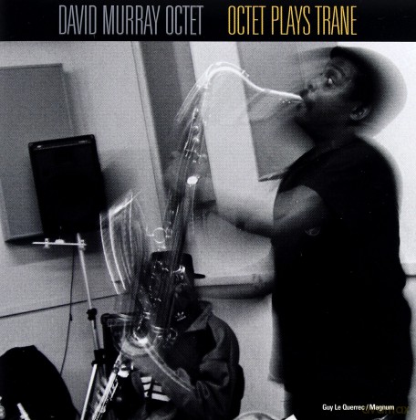 David Murray Octet: Octet Plays Trane [CD]