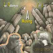 John Ballantyne, Paul Bley: A Musing [CD]