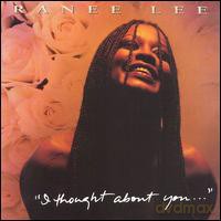 Ranee Lee: I Thought About You [CD]
