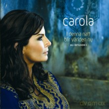 Carola: I Denna Natt Blir Världen Ny - Jul I Beth [CD]