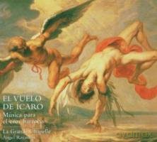 Anne Cambier, Sytse Buwalda, Hervé Lamy, Kate Ashby, Pau Bordas, La Grande Chapelle, Ángel Recasens: El vuelo de Ícaro - Música para el eros barroco [CD]