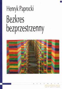 Bezkres bezprzestrzenny - Henryk Paprocki [KSIĄŻKA]