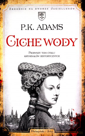 Ciche wody - P.K. Adams [KSIĄŻKA]