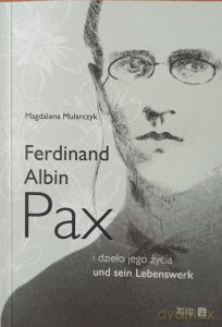 Ferdinand Albin Pax i dzieło jego życia - Magdalena Mularczyk [KSIĄŻKA]