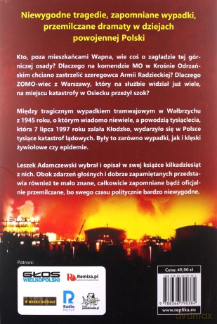 Katastrofy. Zapomniane i przemilczane tragedie w powojennej Polsce - Leszek Adamczewski [KSIĄŻKA]