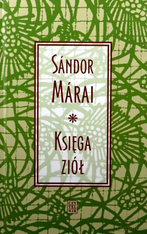 Księga ziół - Marai Sandor [KSIĄŻKA]