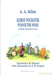 Kubuś Puchatek (wersja dwujęzyczna ang-pol) - Alan Alexander Milne [KSIĄŻKA]