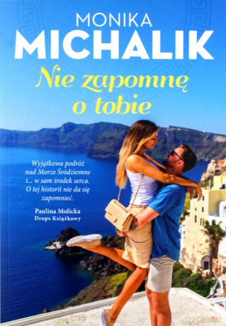 Nie zapomnę o tobie - Monika Michalik [KSIĄŻKA]
