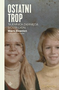Ostatni trop - Mark Bowden [KSIĄŻKA]