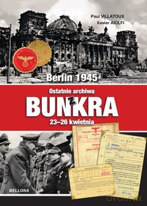 Ostatnie archiwa z bunkra - Paul Villatoux [KSIĄŻKA]