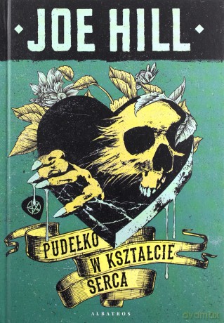 Pudełko w kształcie serca - Joe Hill [KSIĄŻKA]
