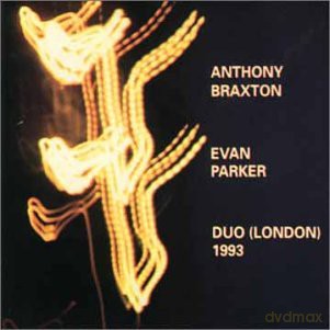 Anthony Braxton, Evan Parker: Duo (London) 1993 [CD]
