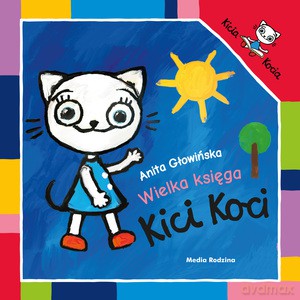 Wielka księga Kici Koci - Anita Głowińska [KSIĄŻKA]