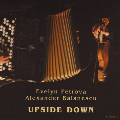 Evelyn Petrova, Alexander Balanescu: Upside Down [CD]