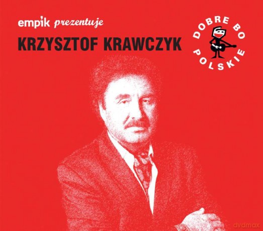 Krzysztof Krawczyk: Dobre Bo Polskie [CD]