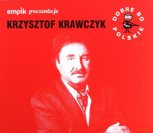 Krzysztof Krawczyk: Dobre Bo Polskie [CD]