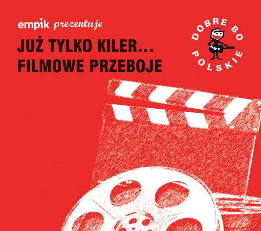 Dobre Bo Polskie - Już Tylko Killer - Filmowe Przeboje [CD]