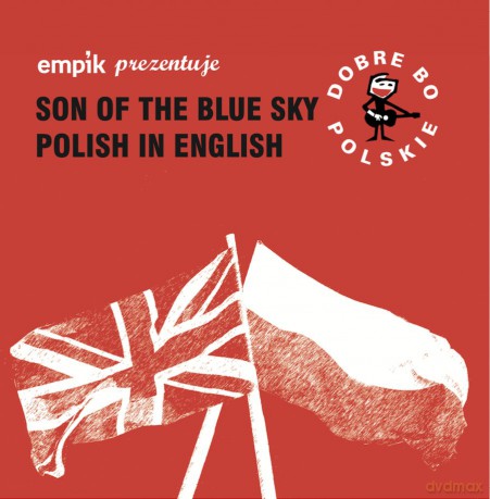 Dobre Bo Polskie - Son Of The Blue Sky - Polish In English [CD]