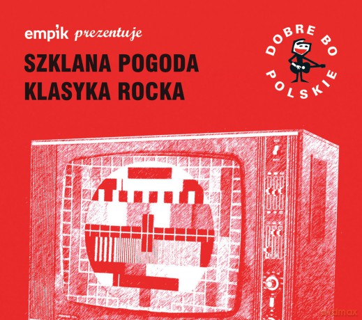 Dobre Bo Polskie - Szklana Pogoda - Klasyka Rocka [CD]