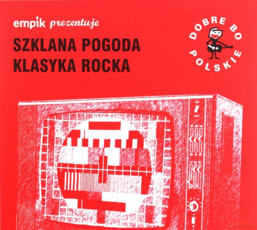 Dobre Bo Polskie - Szklana Pogoda - Klasyka Rocka [CD]