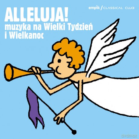 Classical Club - Alleluja! Muzyka Na Wielki Tydzień I Wielkanoc [2CD]