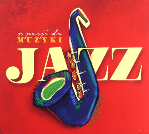 Z Pasji Do Muzyki - Jazz [2CD]