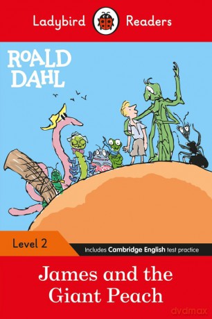 Ladybird Readers Level 2 - Roald Dahl: James and the Giant Peach [KSIĄŻKA]