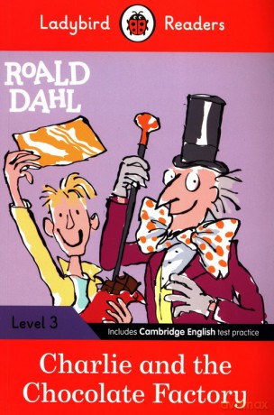 Ladybird Readers Level 3 Charlie and the Chocolate Factory - Roald Dahl [KSIĄŻKA]