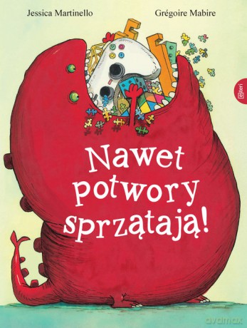 Nawet potwory sprzątają - Gregoire Mabire, Jessica Martinello [KSIĄŻKA]