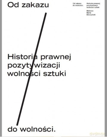 Od zakazu do wolności - Mateusz Maria Bieczyński [KSIĄŻKA]