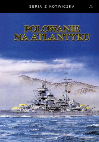 Polowanie na Atlantyku [KSIĄŻKA]