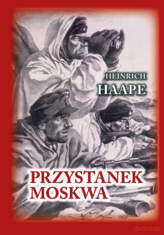 Przystanek Moskwa - Heinrich Haape [KSIĄŻKA]