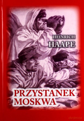 Przystanek Moskwa - Heinrich Haape [KSIĄŻKA]
