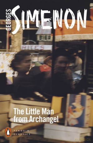 The Little Man from Archangel - Georges Simenon, Sian Reynolds [KSIĄŻKA]