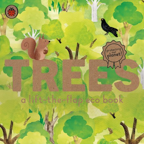 Trees: A lift-the-flap eco book [KSIĄŻKA]