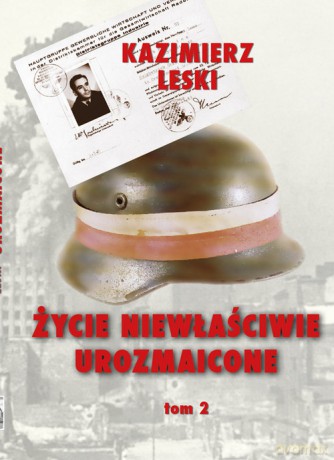 Życie niewłaściwie urozmaicone (Tom 2) - Kazimierz Leski [KSIĄŻKA]