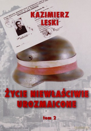 Życie niewłaściwie urozmaicone (Tom 2) - Kazimierz Leski [KSIĄŻKA]