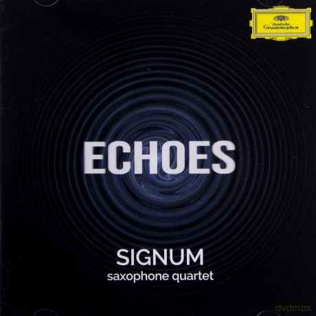 Signum Saxophone Quartet: Echoes [CD]