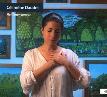 Celimene Daudet: Haiti Mon Amour (digipack) [CD]