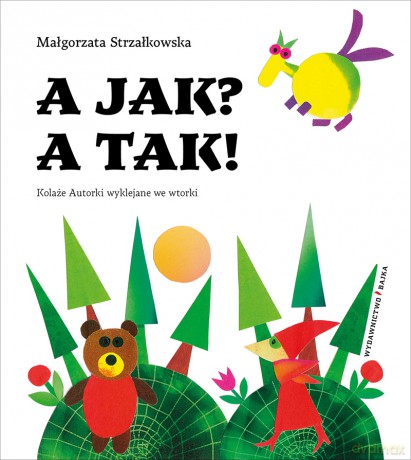 A jak? A tak! - Małgorzata Strzałkowska [KSIĄŻKA]