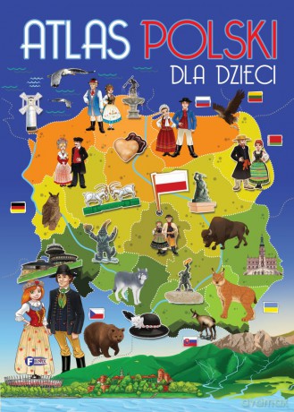 Atlas Polski dla dzieci [KSIĄŻKA]