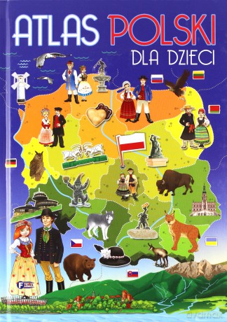 Atlas Polski dla dzieci [KSIĄŻKA]